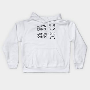 with coffee face vs without coffee face Kids Hoodie